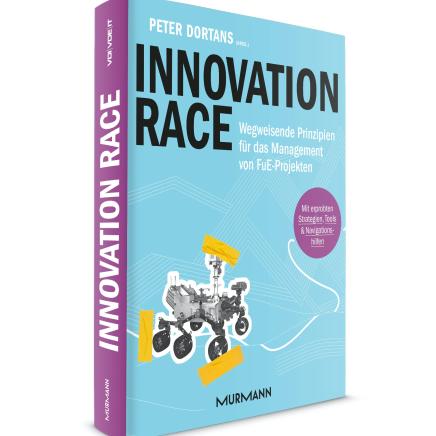 Handbuch „Innovation Race – Wegweisende Prinzipien für das Management von FuE-Projekten“