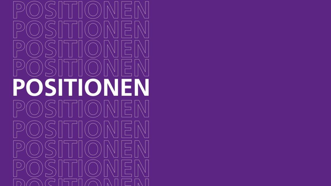 Das Wort "Positionen" ist mehrmals zu lesen.