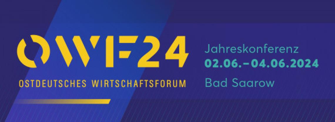 Ostdeutsches Wirtschaftsforum 2024