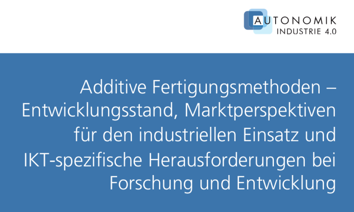 Additive Fertigungsmethoden