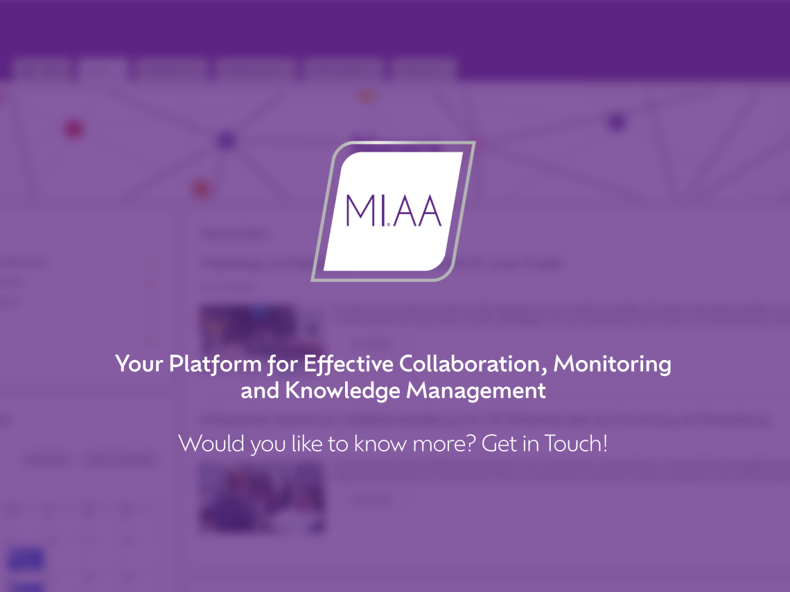 MIAA - Your Platform for effective Collaboration, Monitoring and Knowledge Management